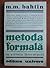 Metoda formală în știința literaturii. Introducere critică în... by Mikhail Bakhtin