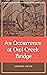 An Occurrence at Owl Creek Bridge by Ambrose Bierce