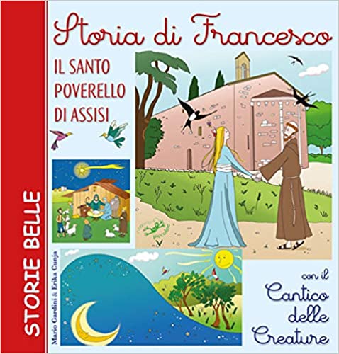 Storia di Francesco: il santo poverello di Assisi