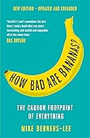 How Bad Are Bananas?: The carbon footprint of everything