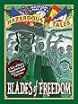 Blades of Freedom: A Tale of Haiti, Napoleon, and the Louisiana Purchase (Nathan Hale’s Hazardous Tales, #10)