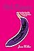 Purple Bananas: How Prince Saved Me and Other Selections from the Soundtrack 2 My Life