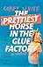 The Prettiest Horse in the Glue Factory by Corey White