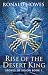 Rise of the Desert King (St...