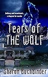 Tears of the Wolf by Sharon Buchbinder