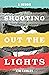 Shooting Out the Lights: A ...
