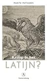 Krimp in het Latijn? Of hoe het Latijn verdween uit de geleerde wereld (in Nederland)