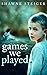 Games We Played