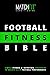 The Football Fitness Bible