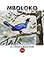 MBOLOKO: La fabuleuse aventure d’un homme seul face à l’animal mystérieux et aux esprits de la forêt (Fictions & thrillers t. 1) (French Edition)