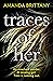 Traces of Her