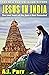 Jesus in India: The Lost Ye...