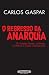 O Regresso da Anarquia