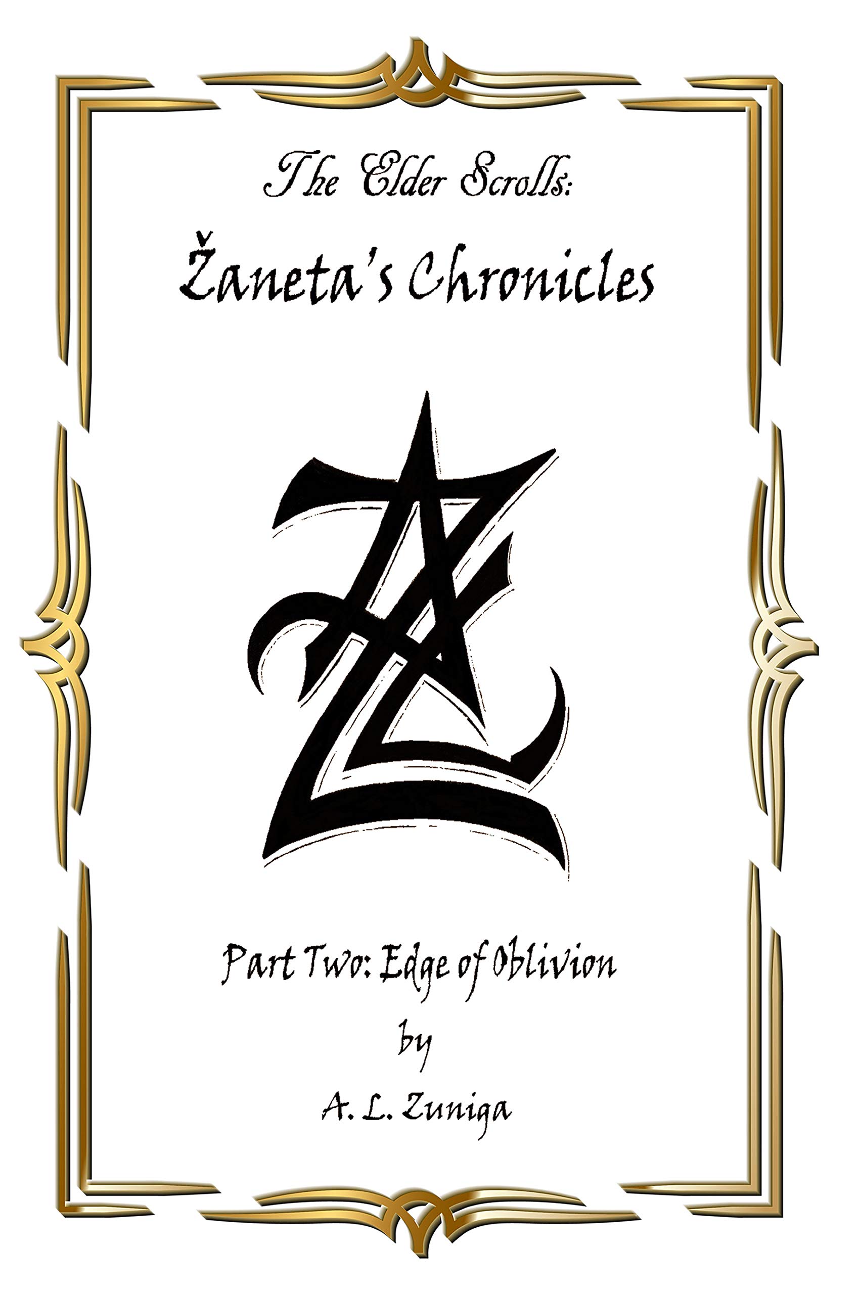 The Elder Scrolls - Zaneta's Chronicles: Part Two: Edge of Oblivion (Kindle Edition)