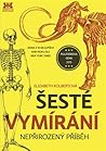 Šesté vymírání: N...