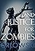 ...and Justice for Zombies