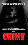 CRIME: CASOS TENEBROSOS DA VIDA REAL (Portuguese Edition)
