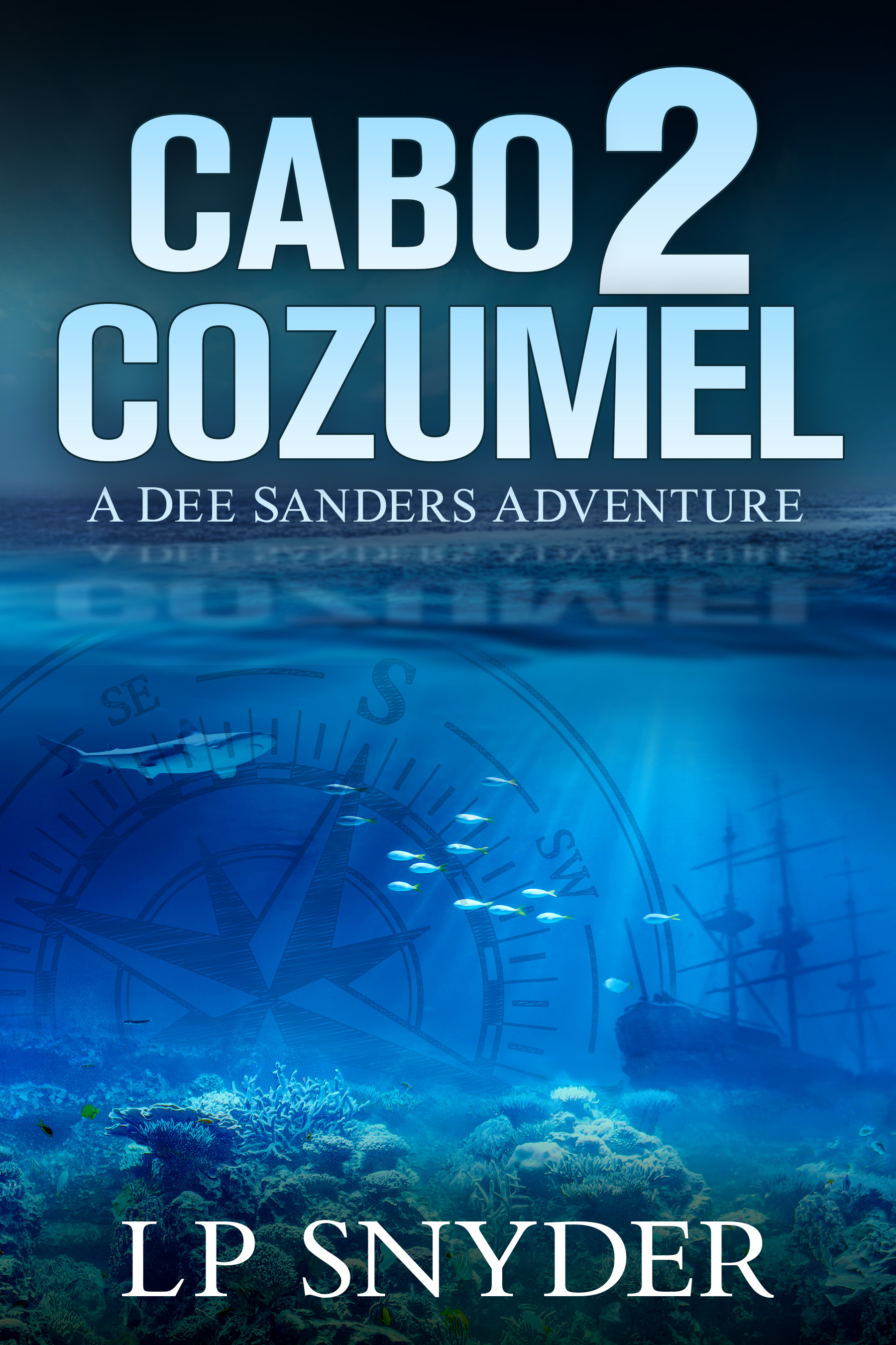 Cabo 2 Cozumel (Dee Sanders #2)