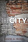 The City: Urban Churches in the Wesleyan-Holiness Tradition