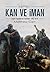 Kan ve İman by Matthew Carr