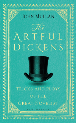 The Artful Dickens: The Tricks and Ploys of the Great Novelist (Hardcover)
