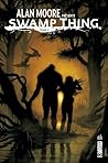 Alan Moore présente Swamp Thing, Tome #3 by Alan             Moore