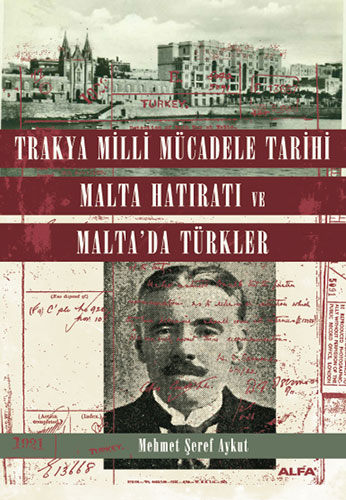 Trakya Milli Mücadele Tarihi, Malta Hatıratı ve Malta'da Türkler
