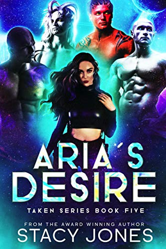 Aria's Desire (Taken, #5)