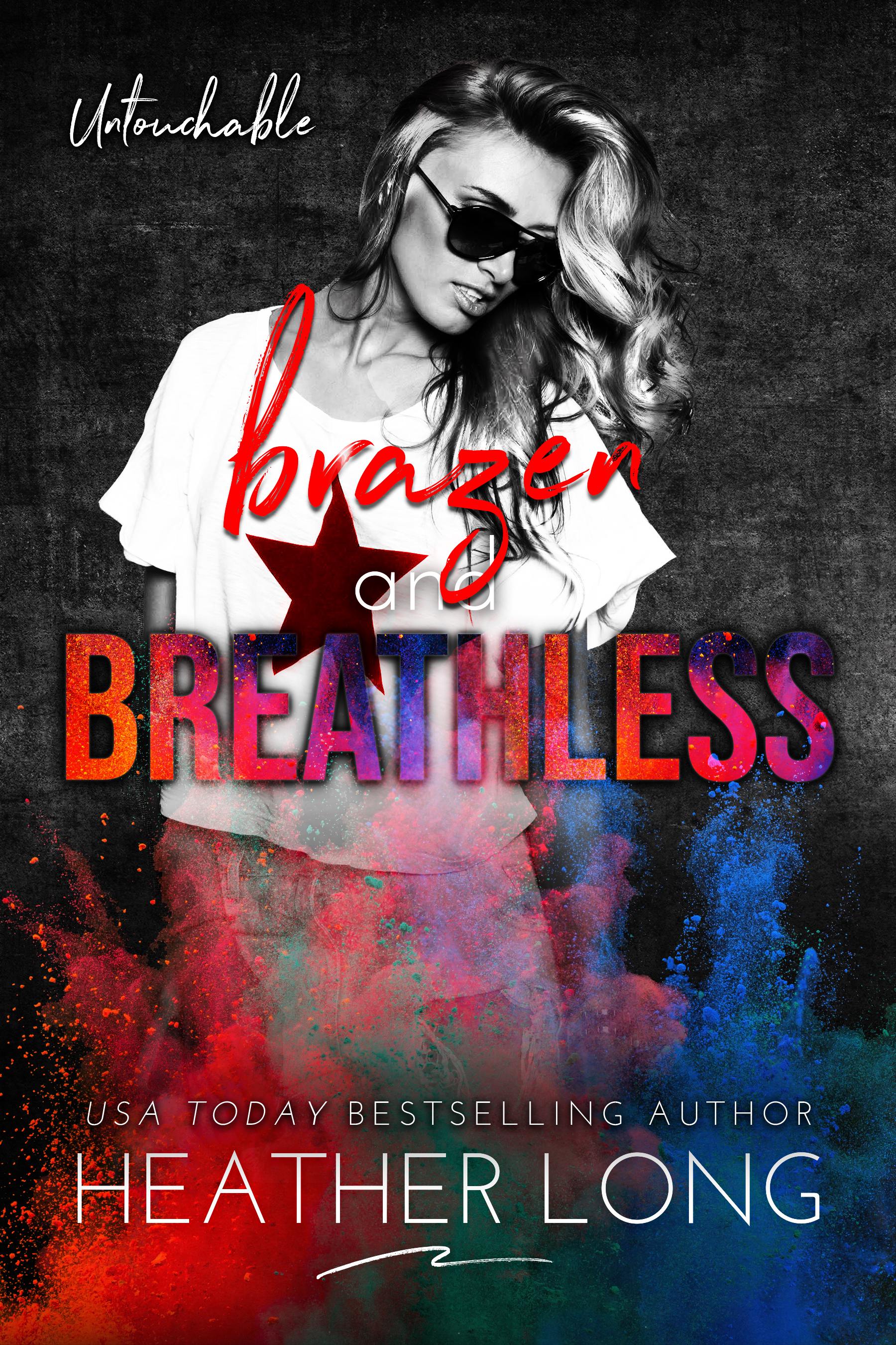 Brazen and Breathless (Untouchable, #6)