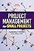 Project Management for Small Projects