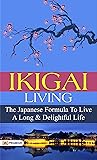 Ikigai Living: Fi...