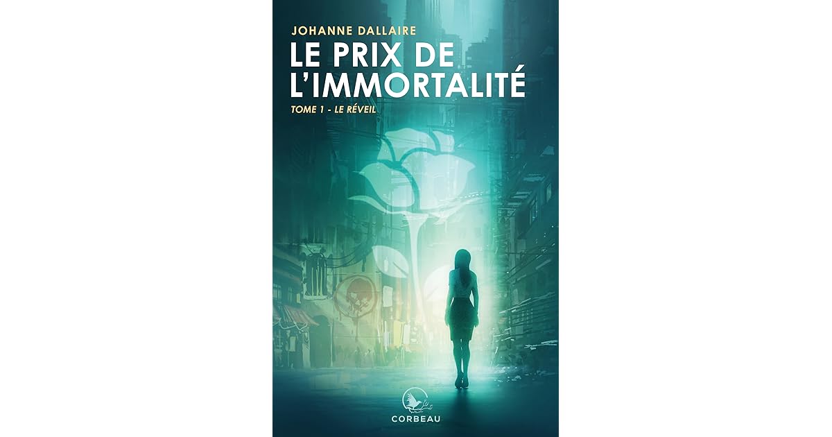 Le Prix De L'immortalité Film Adaline Le réveil (Le prix de l'immortalité, #1) by Johanne Dallaire