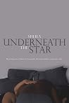 Underneath the Star