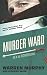 Murder Ward by Warren Murphy