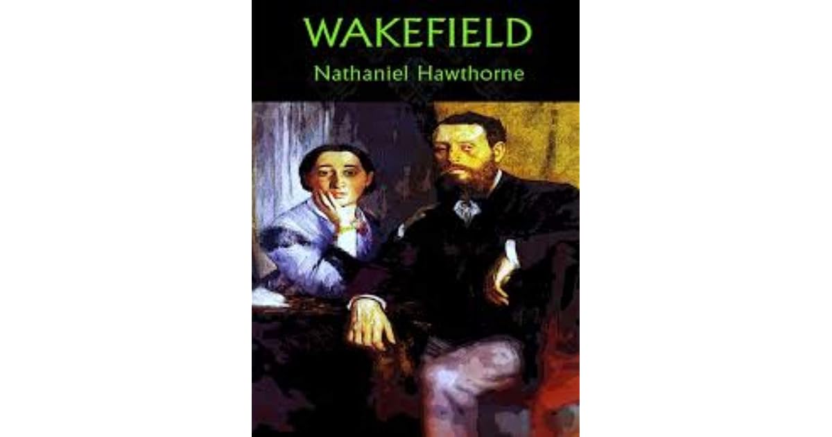 Wakefield by Nathaniel Hawthorne