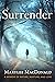 Surrender: A Memoir of Nature, Nurture, and Love