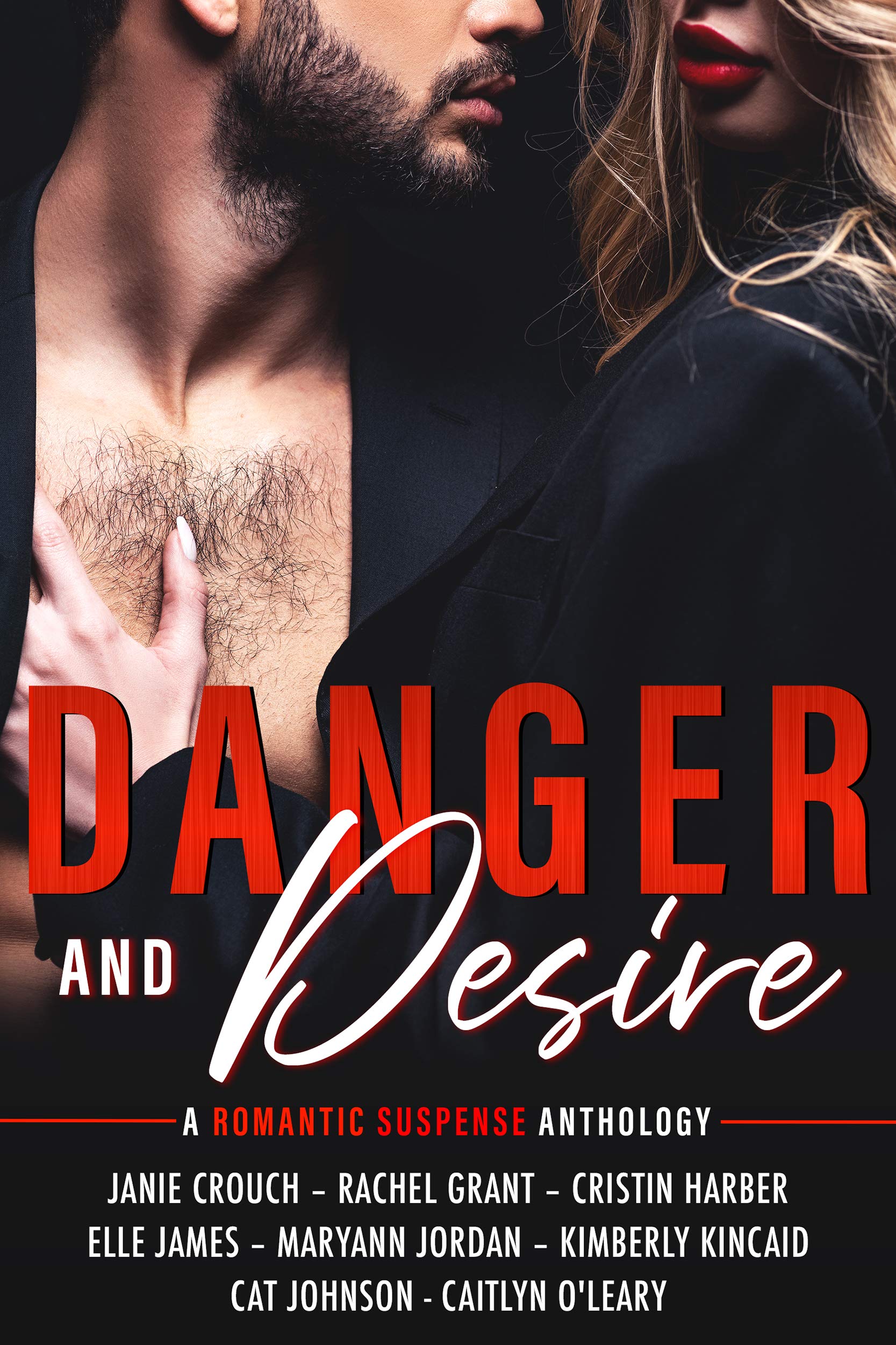 Danger and Desire: A Romantic Suspense Anthology (Kindle Edition)