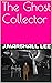 The Ghost Collector (The Sa...