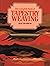 The Complete Book of Tapestry Weaving