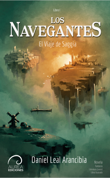 Los Navegantes: El Viaje de Saggia (Paperback)
