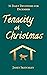 Tenacity at Christmas: 31 Daily Devotions for December