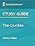Study Guide: The Crucible by Arthur Miller (SuperSummary)