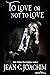 To Love or Not to Love