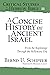 A Concise History of Ancien...