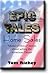 Epic Tales of Home Sales by Tom Richey