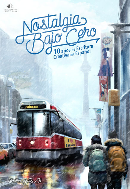 Nostalgia bajo cero: diez años de Escritura Creativa en Español