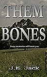 Them Bones: Some ...