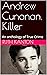 Andrew Cunanan, Killer: An ...