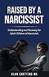 Raised by a Narci...