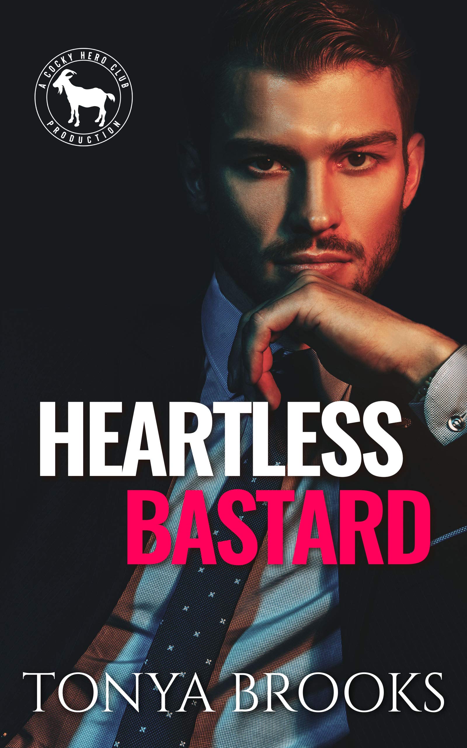 Heartless Bastard (Rich Ruthless Bastards, #1; Cocky Hero Club)